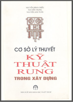 Cơ Sở Lý Thuyết Kỹ Thuật Rung Trong Xây Dựng (NXB Khoa Học Kỹ Thuật 2004) – Nguyễn Đình Chiều, 200 Trang