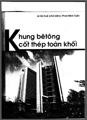 Khung bê tông cốt thép toàn khối - Lê Bá Huế, Phan Minh Tuấn (ĐA BT2-ĐHXD)