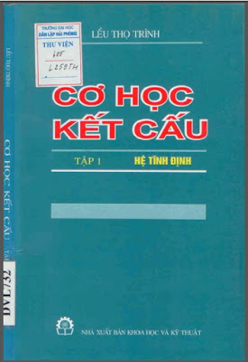 Cơ Học Kết Cấu Tập 1- Hệ Tĩnh Định (NXB Khoa Học Kỹ Thuật 2000) - Lều Thọ Trình, 194 Trang