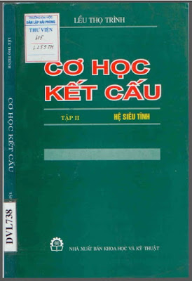 Cơ Học Kết Cấu Tập 2- Hệ Siêu Tĩnh (NXB Khoa Học Kỹ Thuật 2000) – Lều Thọ Trình, 266 Trang