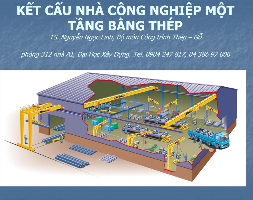 Kết cấu nhà công nghiệp một tầng bằng thép – TS. Nguyễn Ngọc Linh – NUCE