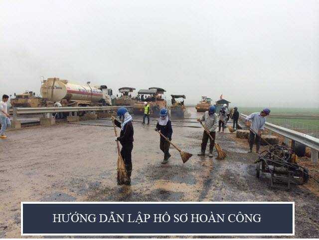 [Hồ sơ] Bộ quy trình hướng dẫn lập hồ sơ hoàn công một dự án cao tốc lớn ở Việt Nam – Cao tốc Nội Bài – Lào Cai.