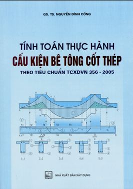 Giáo trình tính toán thực hành cấu kiện BTCT theo 356-2005