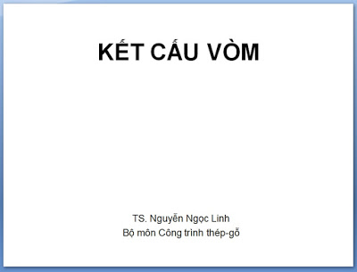 Kết cấu vòm – Nhà nhịp lớn