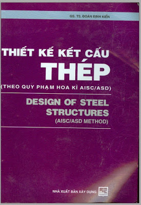 Thiết kế kết cấu thép quy phạm Hoa Kỳ – Doàn Dình Kiến