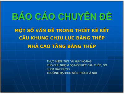 Một số vấn đề trong thiết kế kết cấu khung chịu lực bằng thép – Vũ Huy Hoàng