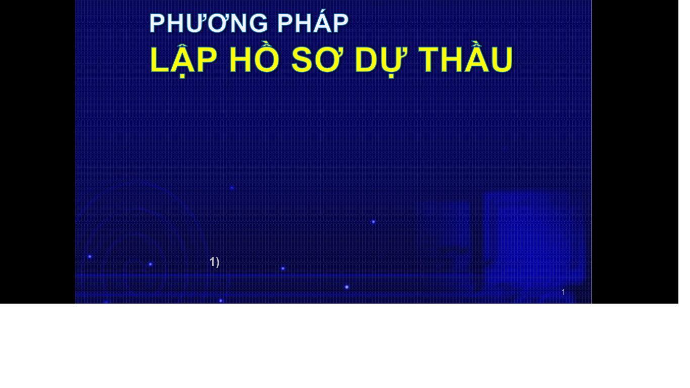 PHƯƠNG PHÁP LẬP HỒ SƠ DỰ THẦU